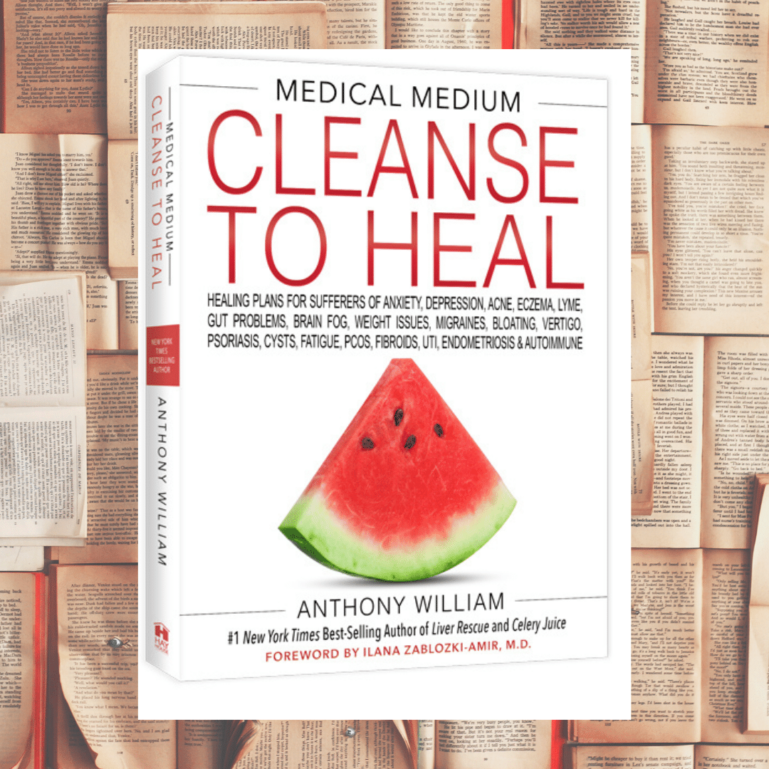 Medical Medium Cleanse to Heal