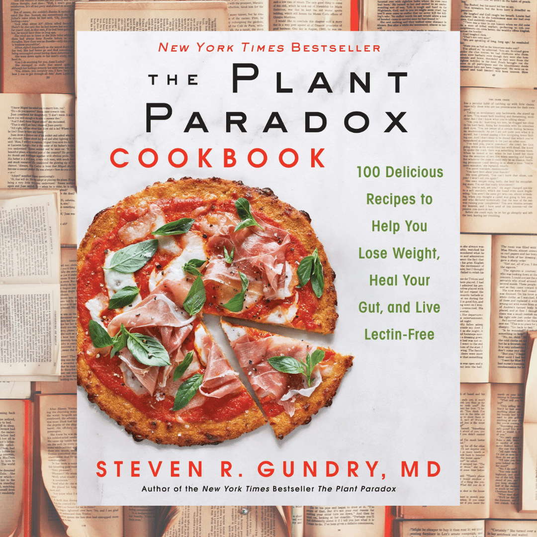 The Plant Paradox Cookbook