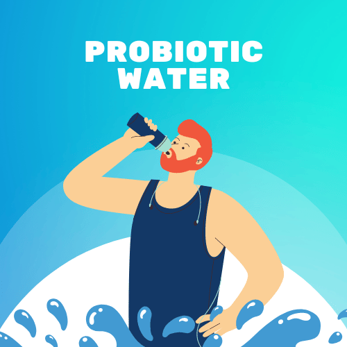 Probiotic Water: A Comprehensive Guide